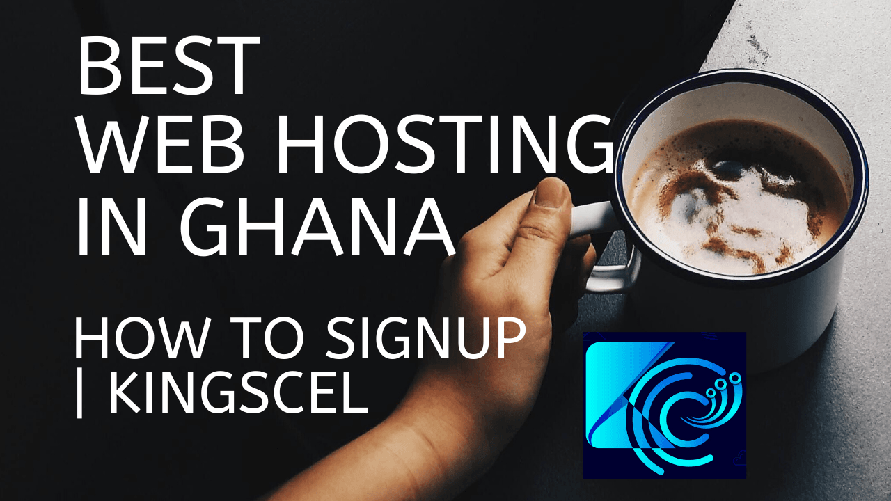 Best web hosting in ghana 2020